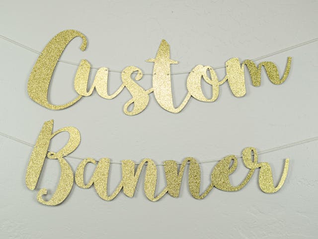 Custom "Script" Banner - Cursive letters, birthday, engagement, personal message, glitter