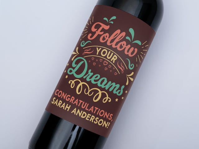 Graduation Wine Label - Follow your dreams, custom message